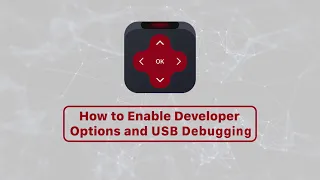 How to Enable Developer Options + USB Debugging - TCL TV Remote