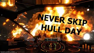 [Elite: Dangerous] Never Skip Hull Day