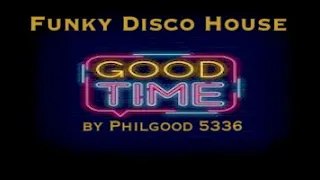 Funky Disco House  " Groove 2022 " Mix by Philgood 5336