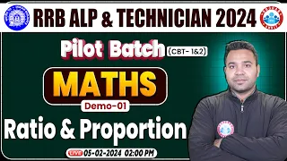 RRB ALP & Tech. 2024 | RRB Technician Maths Demo #01, Ratio & Proportion, ALP Maths By Neeraj Sir
