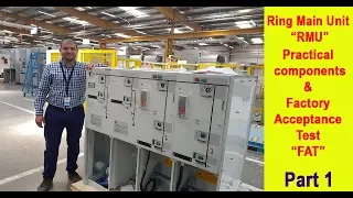 Ring Main Unit "RMU" practical components & FAT test in ABB factory - Part 1