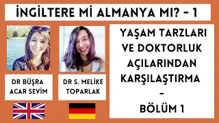 01- İngiltere ile Almanya'nın Yaşam Tarzları ve Doktorluk Açılarından Karşılaştırılması - Bölüm 1