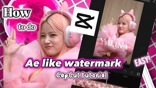 How to do Ae like watermark in CAPCUT #capcut #tutorial