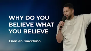 April 30 ,2023 -  Why Do You Believe What You Believe - Damien Giacchino