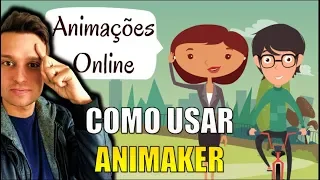 Como Usar o ANIMAKER - Tutorial Completo - Passo a Passo [Personagens, Efeitos, Textos e Áudio]