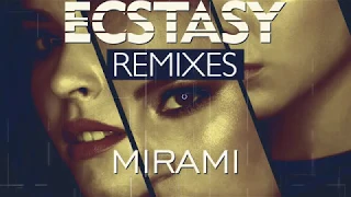 Mirami - Ecstasy (Max R Remix) - Official Audio