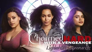 Lightwhiter Supremacists (Charmed [2018] S01E08) (Charmed Hard with a Vengeance)