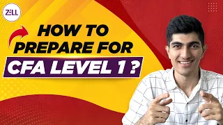 CFA Level 1: How to Prepare? @ZellEducation