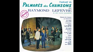 Raymond Lefèvre - Palmarès des Chansons