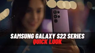 Samsung Galaxy S22 Ultra, Galaxy S22+ & Galaxy S22 quick look: Camera, Screen, Battery & pricing