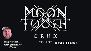 Metalhead reacts to Metal? | Moon Tooth - "Trust"