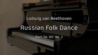 Beethoven: Russian Folk Dance (from Op. 107, No. 3)