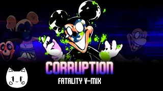 V-Mix - CORRUPTION [fatality fnati mix]