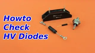 How to Check High Voltage Diodes