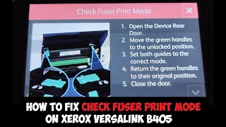 HOW TO FIX CHECK FUSER PRINT MODE ERROR ON XEROX VERSALINK B405