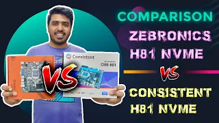 Ultimate Showdown: Zebronics H81 NVMe vs. Consistent H81 NVMe (2024 Edition) - In-Depth Comparison