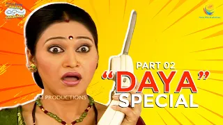 Daya Special! I Part 2 I TMKOC Moments | Taarak Mehta Ka Ooltah Chashmah | तारक मेहता