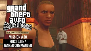 GTA San Andreas: The Definitive Edition | Mission #30: First Date / Tanker Commander