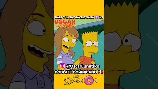 BART Y LA NOVIA CRISTIANA ❤️✝️ PARTE 3 || Oscar Lunatiko