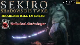 Kill Headless in 60 Sec & Get Unlimited Ako's Sugar | SEKIRO BOSS GUIDES - PS5 4k HDR