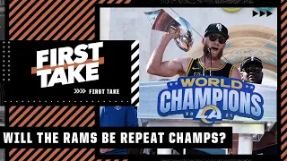 Are the Rams destined to repeat as Super Bowl champions? | First Take