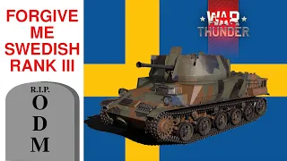 Forgive Me Swedish Rank III - I WAS WRONG [War Thunder]