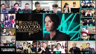 Rogue One: A Star Wars Story Official Teaser Trailer Groups Reactions Mashup (Vol.2)