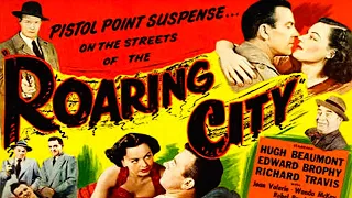 Roaring City (1951) Action, Adventure, Crime, Film-Noir | Full Length Movie