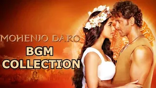 Mohenjo Daro BGM Compilation | A.R.Rahman | Background Score | Hrithik Roshan