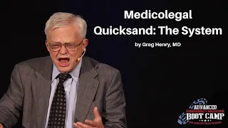 Medicolegal Quicksand: The System | The Advanced EM Boot Camp