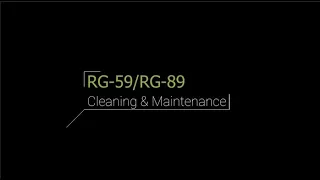 RG 59 & RG 89 Cleaning Video