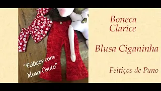 BONECA CLARICE - BLUSA CIGANINHA - Programa Feitiços com Mara Couto - 03/12/2020