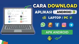 ✅ Cara Download Aplikasi Android di Laptop / PC Dengan Cepat