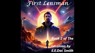 First Lensman - Book 2 of the Lensman Series - Full Audiobook