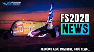 INCROYABLE PROGRÈS A380😍 !!! FOKKER F28, A330 ET BIEN PLUS | FS2020 NEWS FR