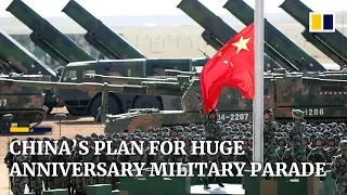 China’s plan for massive military parade to celebrate its 70th anniversary