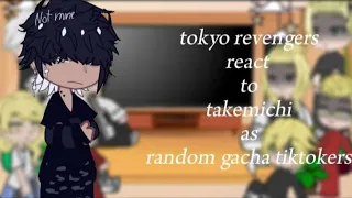Tokyo revengers | react to | takemichi as random gacha tiktokers |part 6/? | /🇵🇭/🇺🇲/| AU|