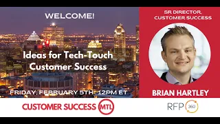 Customer Success Montreal: Ideas for tech touch 🚀