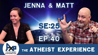 The Atheist Experience 25.40 2021-10-03 with Matt Dillahunty and Jenna Belk