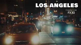 Sony FX30 cinematic 4K Los Angeles Kodak 2383 D55