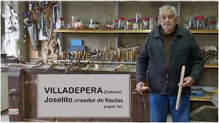 Villadepera (Zamora). Joselito, creador de flautas (repor tv)