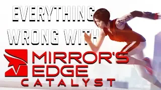 GamingSins: Everything Wrong with Mirror's Edge Catalyst