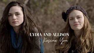 Lydia Martin & Allison Argent || I will rescue you (Teen Wolf Movie)