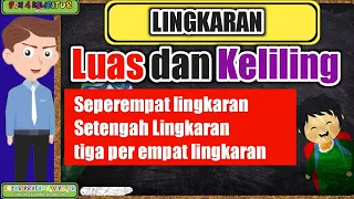 Cara mencari Luas dan Keliling seperempat Lingkaran, setengah Lingkaran dan tiga per empat Lingkaran