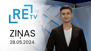 ReTV Ziņas 21.00 (28.05.2024.)