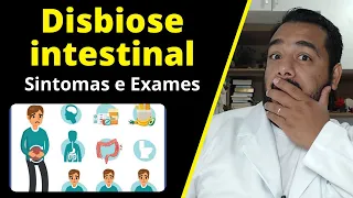 Como saber se tenho disbiose intestinal? | Quais os sintomas da disbiose intestinal?