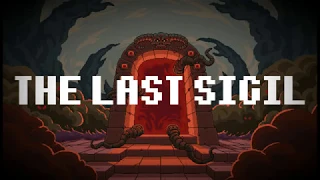 The Last Sigil -  New Trailer