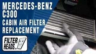 How to Replace Cabin Air Filter Mercedes-Benz C300