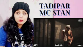MC STΔN - 307 | TADIPAAR | 2K20 | Reaction | Nakhrewali Mona