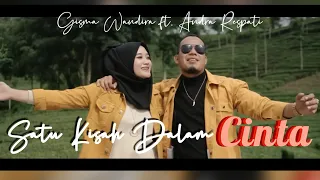 Satu Kisah Dalam Cinta - Andra Respati feat. Gisma Wandira (Official Music Video)